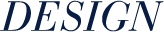 DESIGN