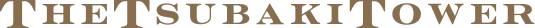 The Tsubaki Tower